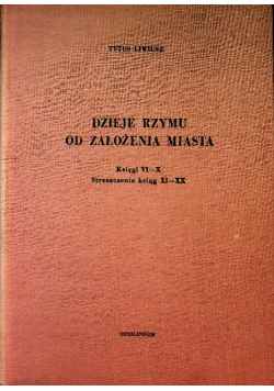 Dzieje Rzymu od założenia miasta Księgi VI-X
