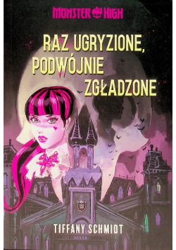 Monster High. Raz ugryzione, podwójnie zgładzone