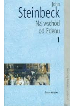 Na wschód od Edenu Część 1