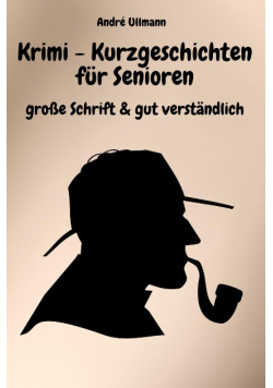 Krimi - Kurzgeschichten für Senioren
