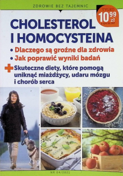 Zdrowie bez tajemnic cholesterol i homocysteina Nr 4 /2021
