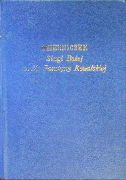 Dzienniczek Sługi Bożej S M Faustyny Kowalskiej