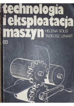 Technologia i eksploatacja maszyn