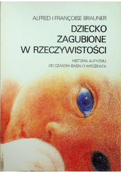 Dziecko zagubione w rzeczywistości