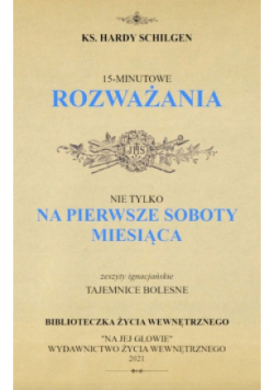 15-minutowe rozważania Tajemnice bolesne