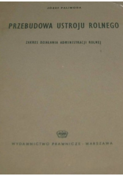 Przebudowa ustroju rolnego