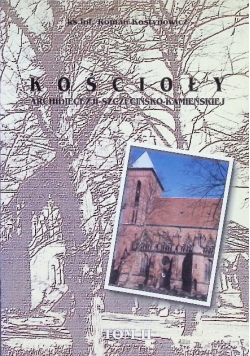 Kościoły Archidiecezji Szczecińsko Kamieńskiej Tom II