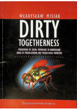 Dirty togetherness