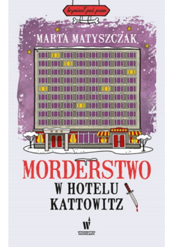 Morderstwo w Hotelu Kattowitz