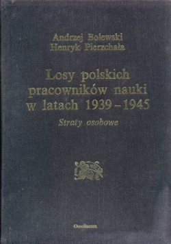 Losy polskich pracowników nauki w latach 1939- 1945