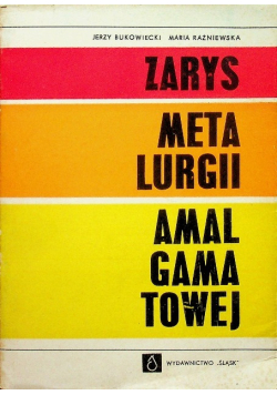 Zarys metalurgii amalgamatowej