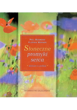 Słoneczne promyki serca dobrze ci zrobią