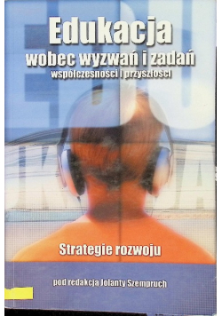 Edukacja wobec wyzwań i zadań