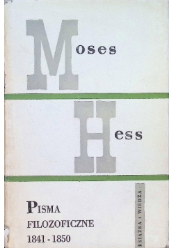 Hess Pisma filozoficzne