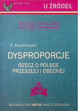 Dysproporcje Rzecz o Polsce przeszłej i obecnej