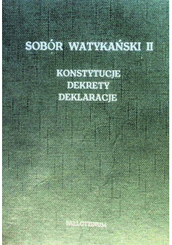 Sobór watykański II Konstytucje dekrety deklaracje