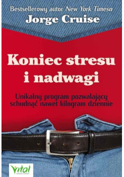 Koniec stresu i nadwagi