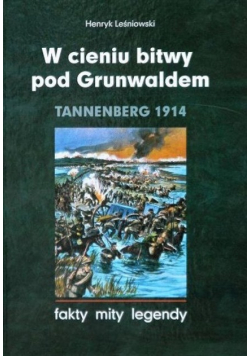 W cieniu bitwy pod Grunwaldem