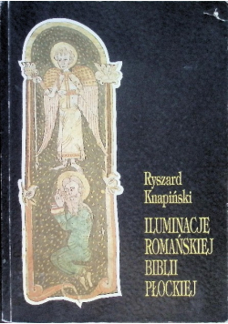 Iluminacje Romańskiej Biblii Płockiej