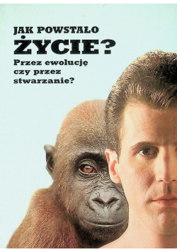 Jak powstało życie?