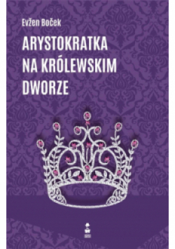 Arystokratka na królewskim dworze Część 5