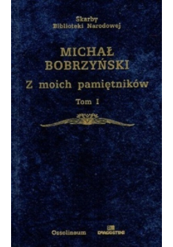 Z moich pamiętników Tom 1