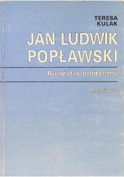 Jan Ludwik Popławski Biografia polityczna