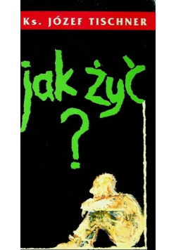Jak żyć