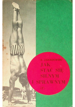 Jak stać się silnym i sprawnym