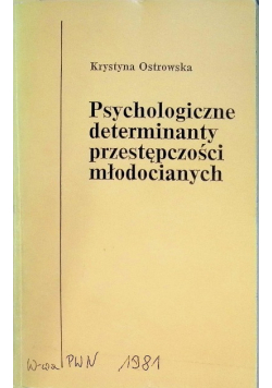 Psychologiczne determinanty przestępczości młodocianych