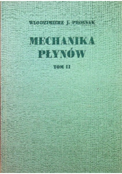 Mechanika płynów Tom II