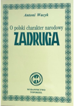 O polski charakter narodowy Zadruga