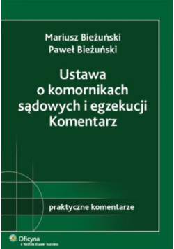 Ustawa o komornikach sądowych i egzekucji