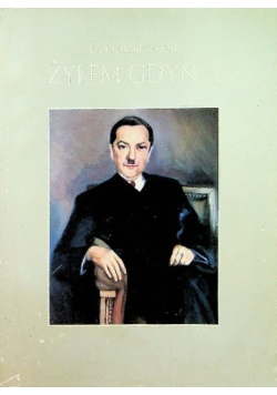 Żyłem Gdynią