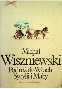 Podróż do Włoch, Sycylii i Malty