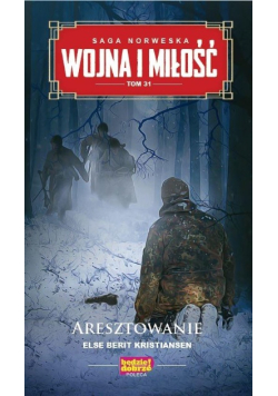 Wojna i Miłość Tom 31 Aresztowanie