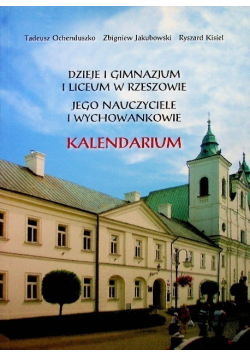 Dzieje i gimnazjum i liceum w Rzeszowie Kalendarium