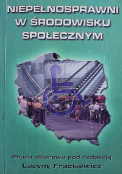 Niepełnosprawni w środowisku społecznym