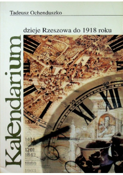 Kalendarium dzieje Rzeszowa do 1918 roku