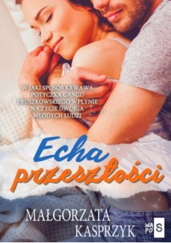 Echa przeszłości Małgorzata Kasprzyk