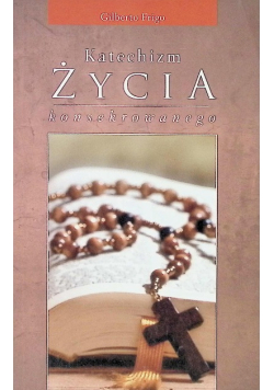 Katechizm zycia konsekrowanego
