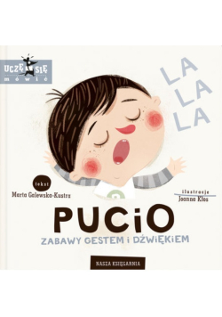 Pucio. Zabawy gestem i dźwiękiem