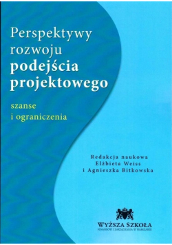 Perspektywy rozwoju podejścia projektowego