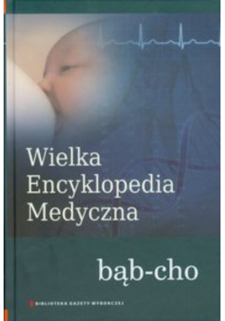 Wielka Encyklopedia Medyczna Tom 3