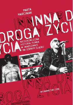Inna droga życia.Niedokończona historia punk