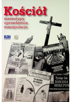 Kościół stereotypy uprzedzenia manipulacje
