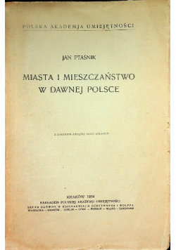Miasta i mieszczaństwo w dawnej Polsce 1934 rok