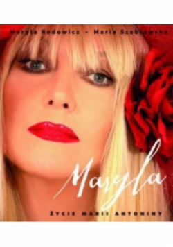 Maryla życie Marii Antoniny