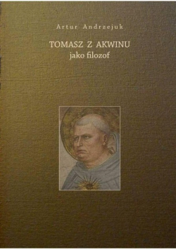 Tomasz z Akwinu jako filozof