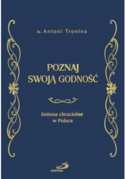 Poznaj swoją godność Imiona chrzcielne w Polsce